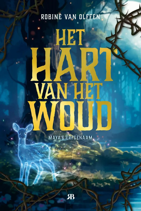 Maya's erfgenaam 1: Het hart van het woud - Robine van Olffen