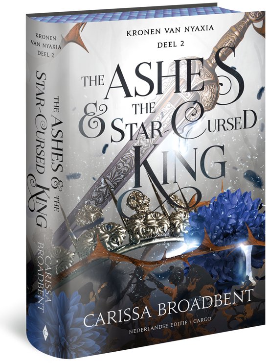 De Kronen van Nyaxia 2: The Ashes and het Star Cursed King -  Carissa Broadbent
