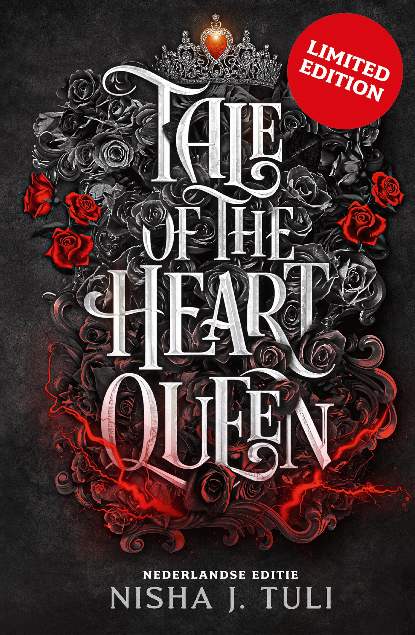 Tale of the Heart Queen: Limited edition - Nisha J. Tuli