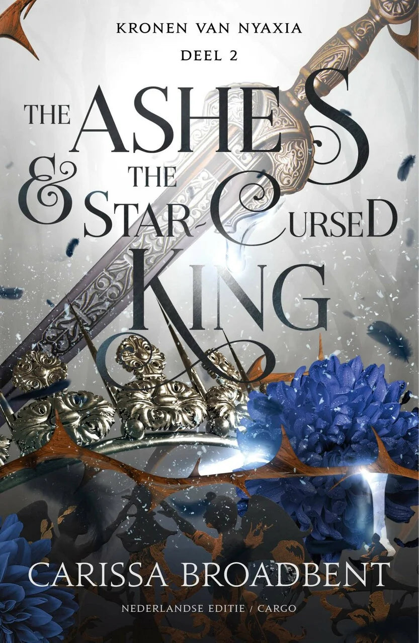 De Kronen van Nyaxia 2: The Ashes and het Star Cursed King -  Carissa Broadbent