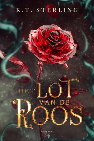 Het Lot van de Roos - K.T. Sterling Het Lot van de Roos - K.T. Sterling